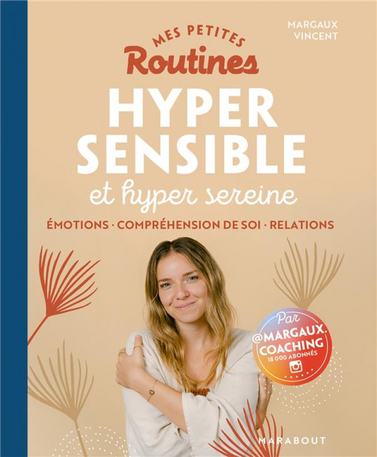 MES PETITES ROUTINES - HYPERSENSIBLE - ET HYPER BIEN DANS SA VIE - VINCENT MARGAUX - MARABOUT