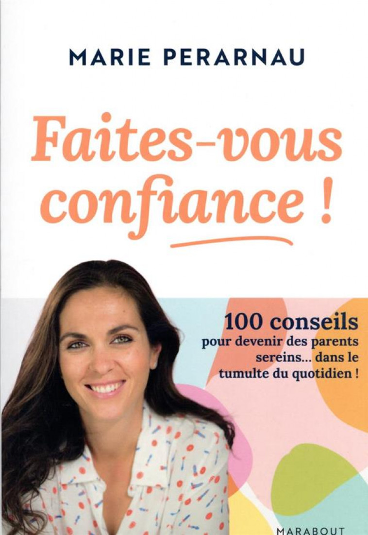 FAITES-VOUS CONFIANCE - PERARNAU MARIE - MARABOUT