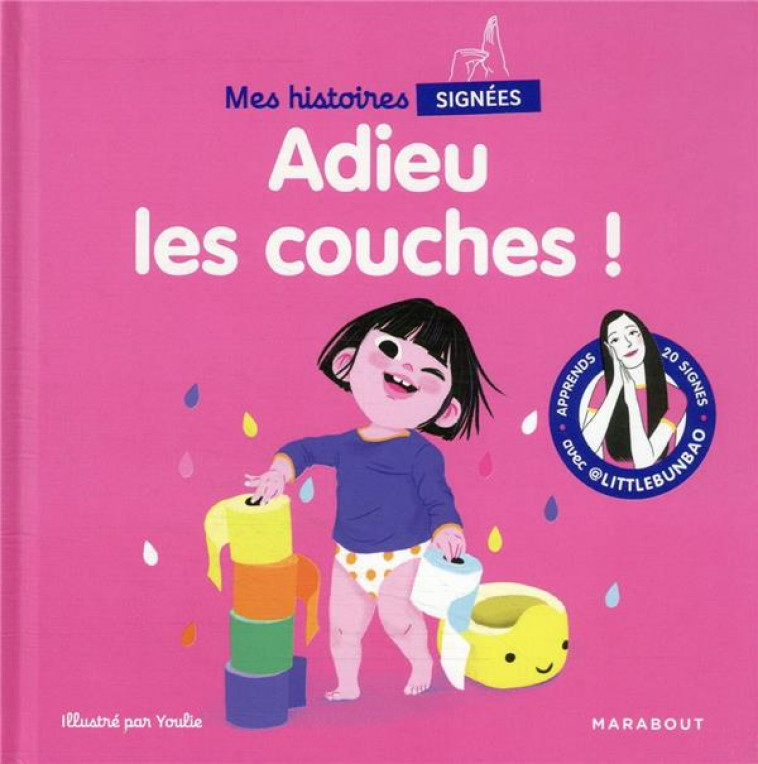 MES HISTOIRES SIGNEES - ADIEU LES COUCHES ! - CAO MARIE - MARABOUT