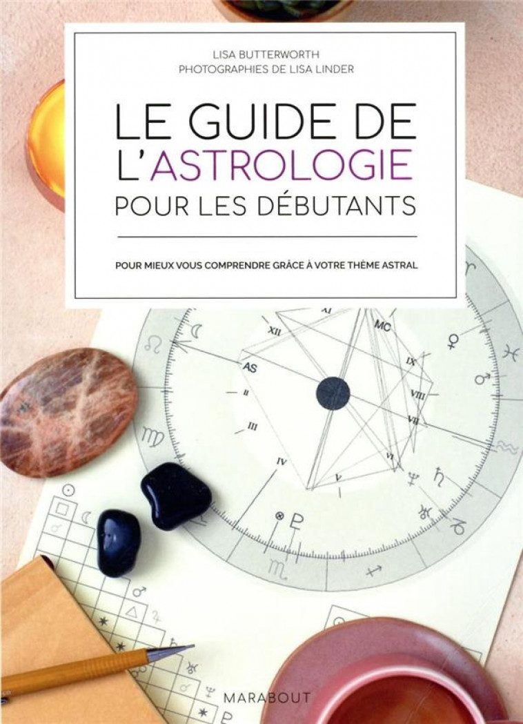 LE GUIDE DE L-ASTROLOGIE POUR LES DEBUTANTS - COLLECTIF - MARABOUT