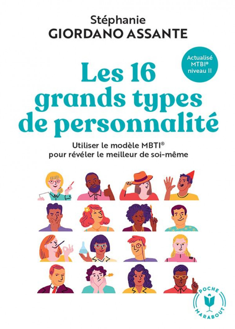 LES 16 GRANDS TYPES DE PERSONNALITE - UTILISER LE MODELE MBTI  POUR REVELER LE MEILLEUR DE SOI-MEME - GIORDANO ASSANTE S. - MARABOUT