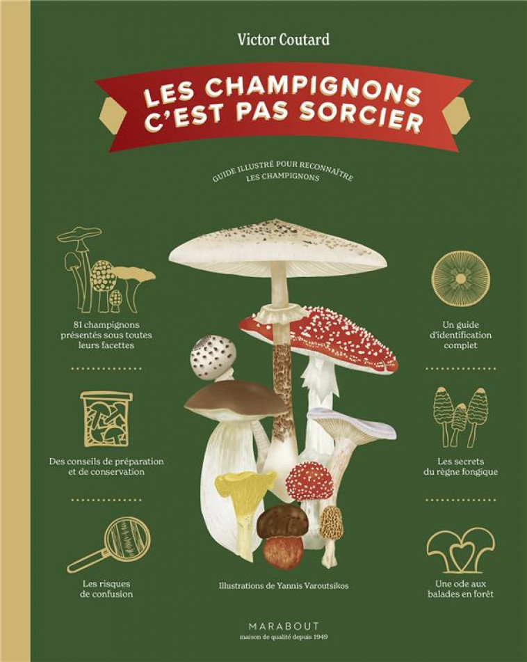 LES CHAMPIGNONS C-EST PAS SORCIER - COUTARD/VAROUTSIKOS - MARABOUT