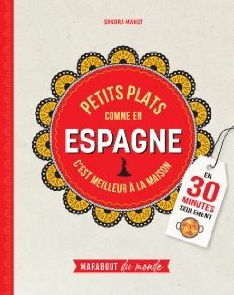 PETITS PLATS COMME EN ESPAGNE - MAHUT SANDRA - MARABOUT