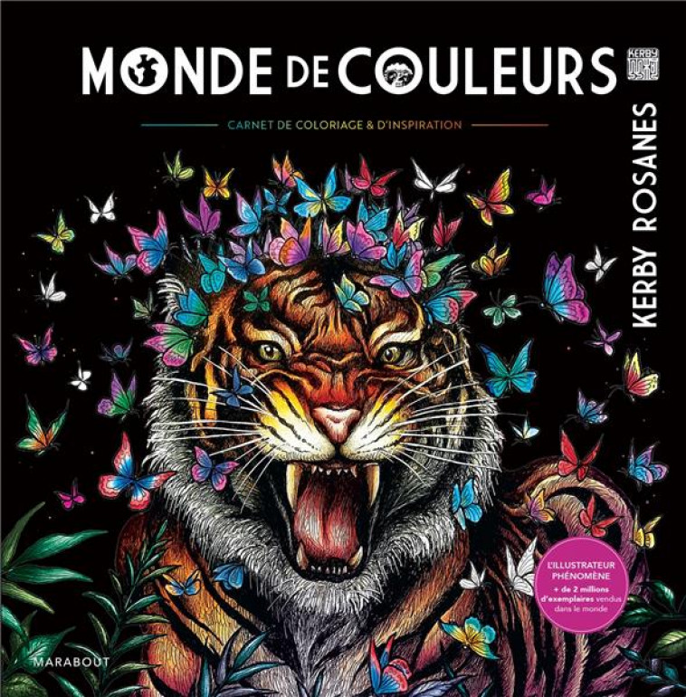 MONDE DE COULEURS - CARNET DE COLORIAGE & D-INSPIRATION - ROSANES KERBY - MARABOUT