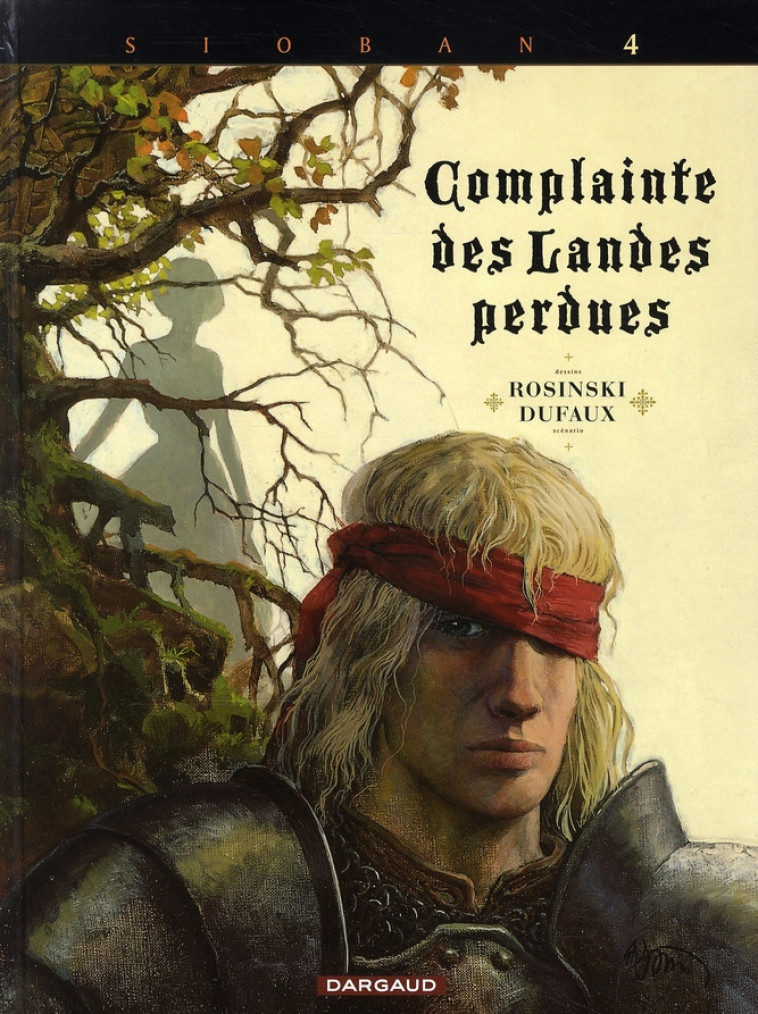 COMPLAINTE DES LANDES PERDUES - CYCLE 1 - TOME 4 - KYLE OF KLANACH - ROSINSKI GRZEGORZ - DARGAUD