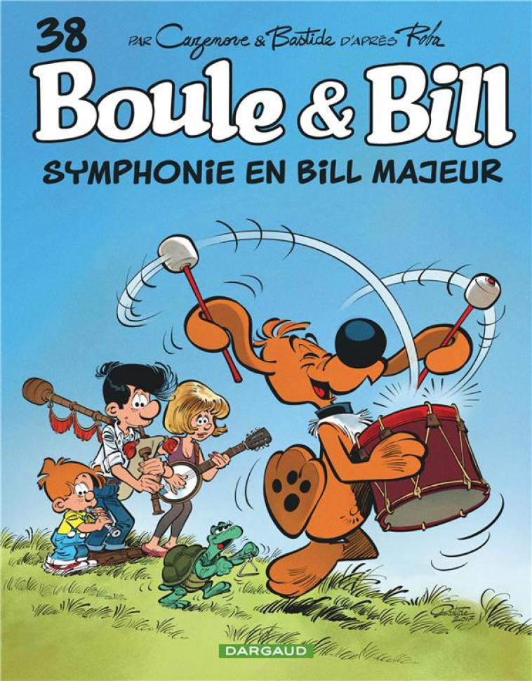 BOULE & BILL - T38 - SYMPHONIE EN BILL MAJEUR - CAZENOVE CHRISTOPHE - Dargaud