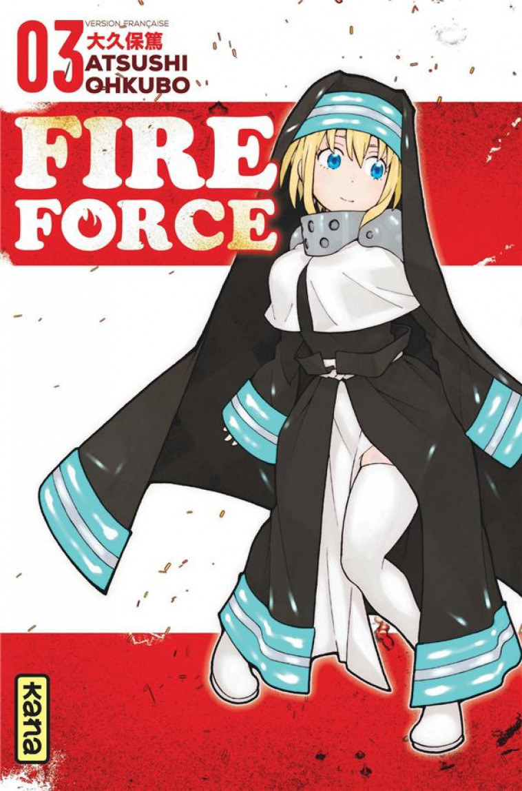 FIRE FORCE - TOME 3 - ATSUSHI OHKUBO - Kana