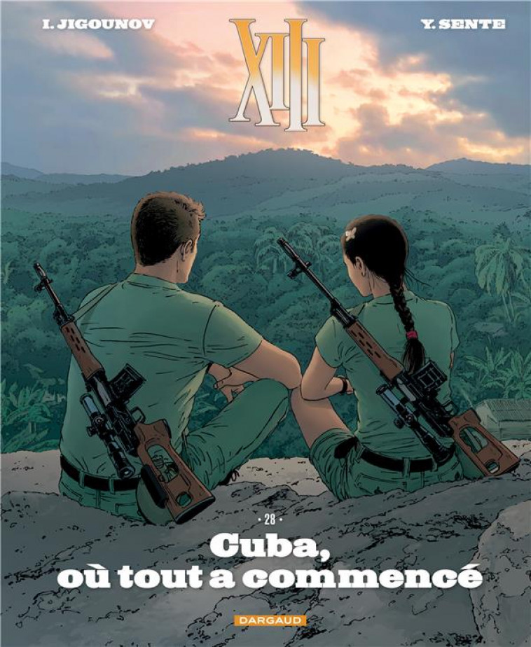 XIII  - TOME 28 - CUBA, OU TOUT A COMMENCE - SENTE YVES - DARGAUD