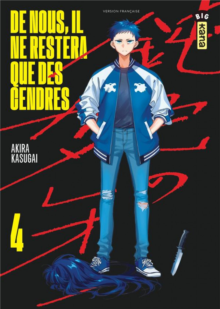 DE NOUS, IL NE RESTERA QUE DES CENDRES - TOME 4 - AKIRA KASUGAI - DARGAUD