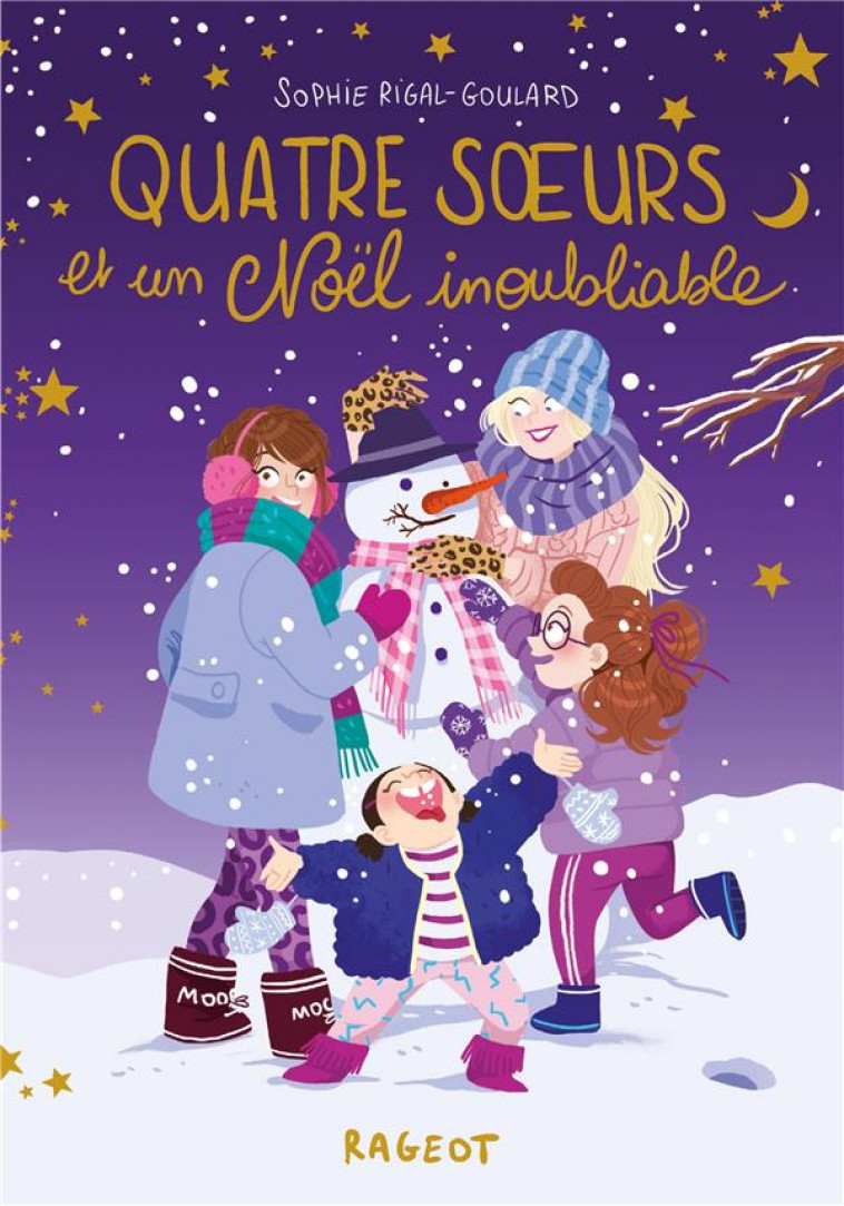 QUATRE SOEURS - T09 - QUATRE SOEURS ET UN NOEL INOUBLIABLE - DIGLEE/RIGAL-GOULARD - RAGEOT