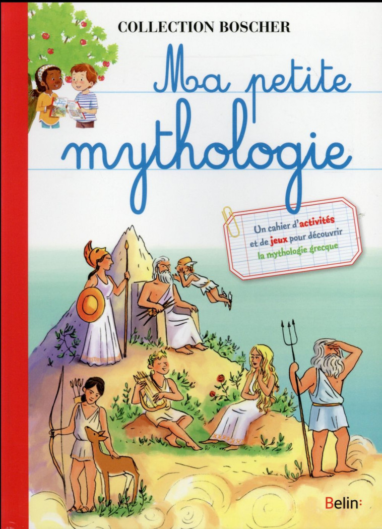 MA PETITE MYTHOLOGIE - BOSCHER - BAZAILLE BENEDICTE - Belin