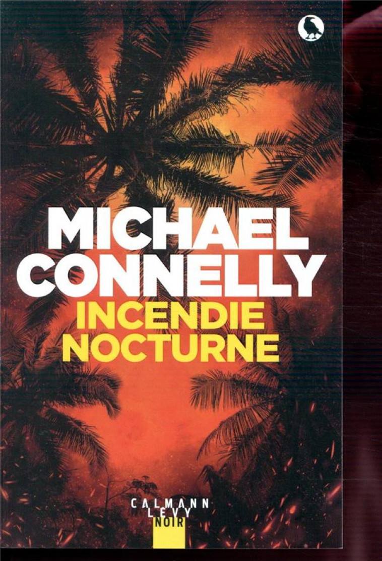 HARRY BOSCH - T22 - INCENDIE NOCTURNE - GF - CONNELLY MICHAEL - CALMANN-LEVY