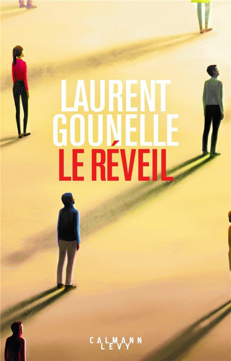 LE REVEIL - GOUNELLE LAURENT - CALMANN-LEVY