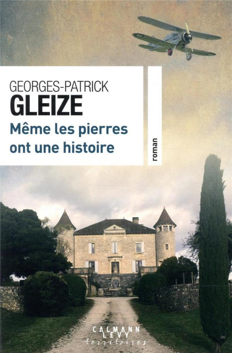 MEME LES PIERRES ONT UNE HISTOIRE - GLEIZE G-P. - CALMANN-LEVY