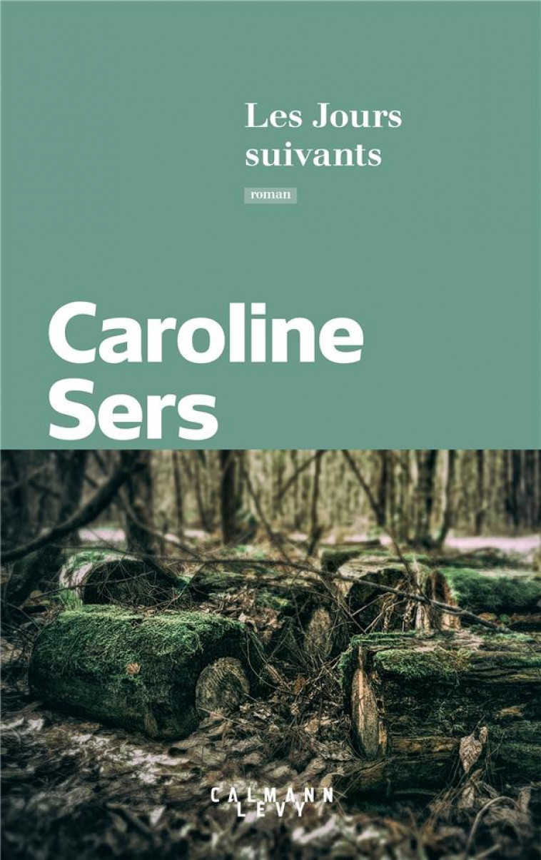 LES JOURS SUIVANTS - SERS CAROLINE - CALMANN-LEVY