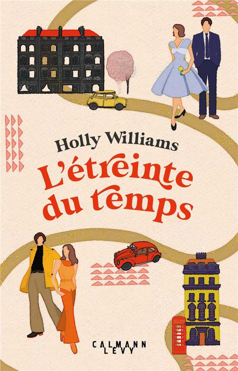 L-ETREINTE DU TEMPS - WILLIAMS HOLLY - CALMANN-LEVY