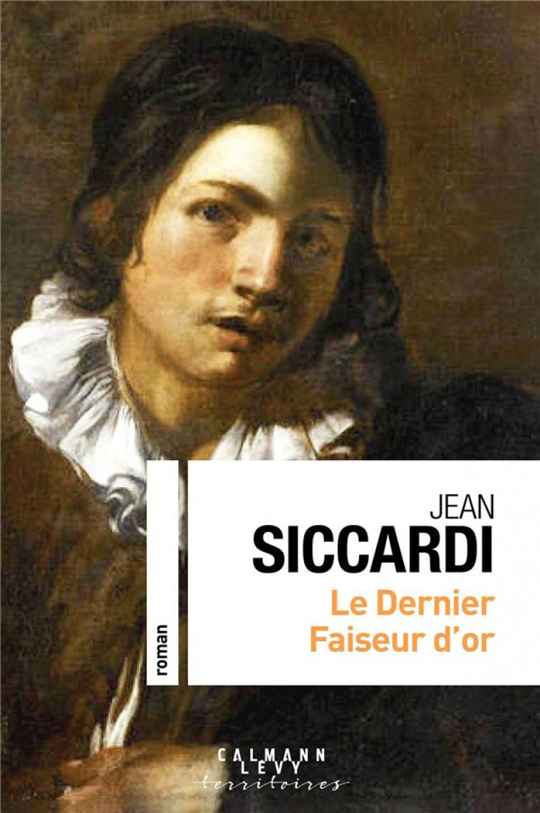 LE DERNIER FAISEUR D-OR - SICCARDI JEAN - CALMANN-LEVY