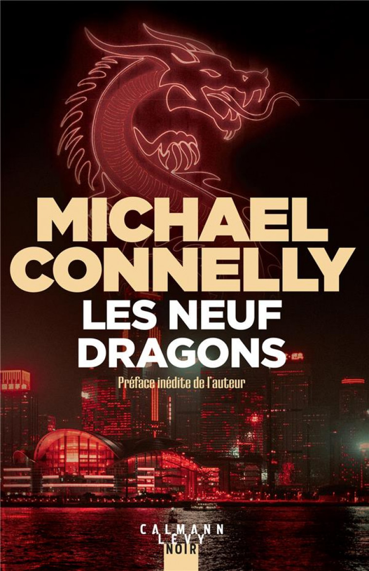 HARRY BOSCH - T14 - LES NEUF DRAGONS - CONNELLY MICHAEL - CALMANN-LEVY