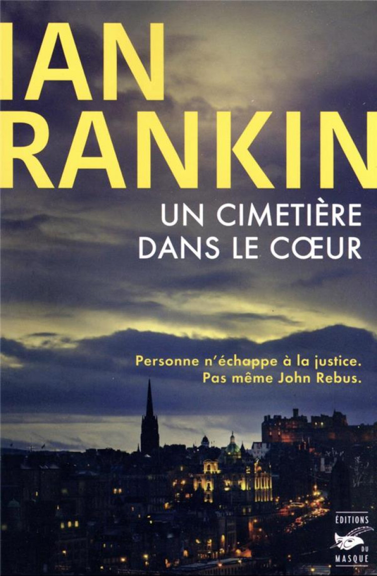 UN CIMETIERE DANS LE COEUR - RANKIN IAN - EDITIONS DU MASQUE