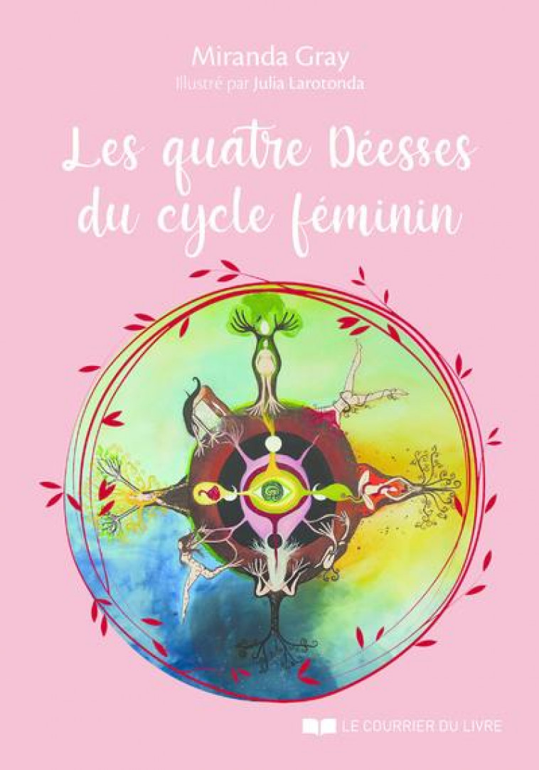 LES QUATRE DEESSES DU CYCLE FEMININ - GRAY/LAROTONDA - COURRIER LIVRE