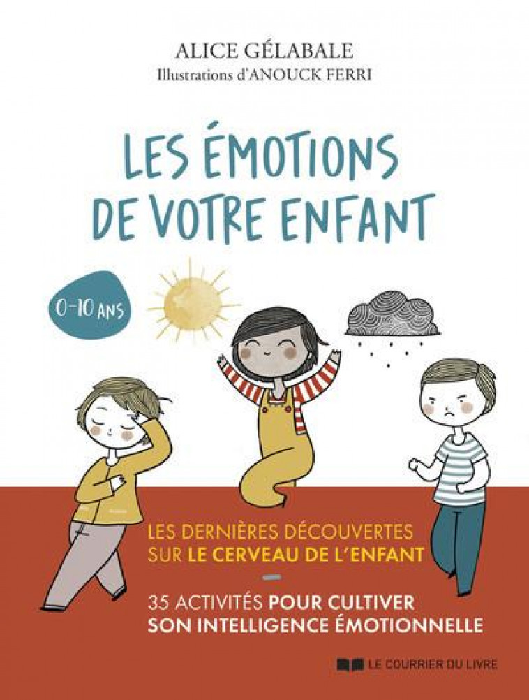 LES EMOTIONS DE VOTRE ENFANT - GELABALE/FERRI - COURRIER LIVRE