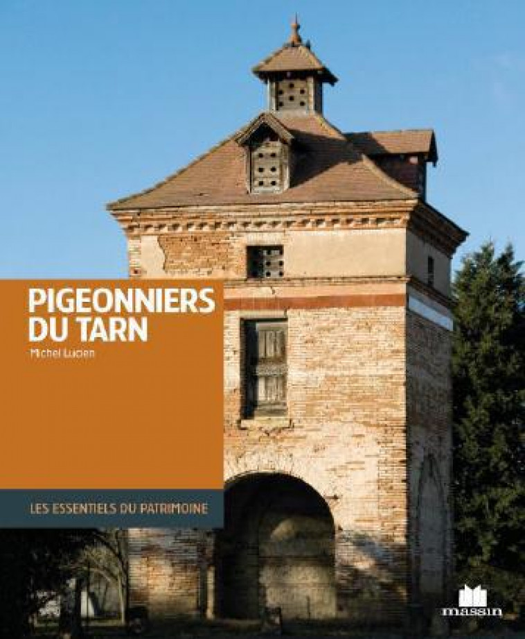 PIGEONNIERS DU TARN - LUCIEN MICHEL - CHARLES MASSIN