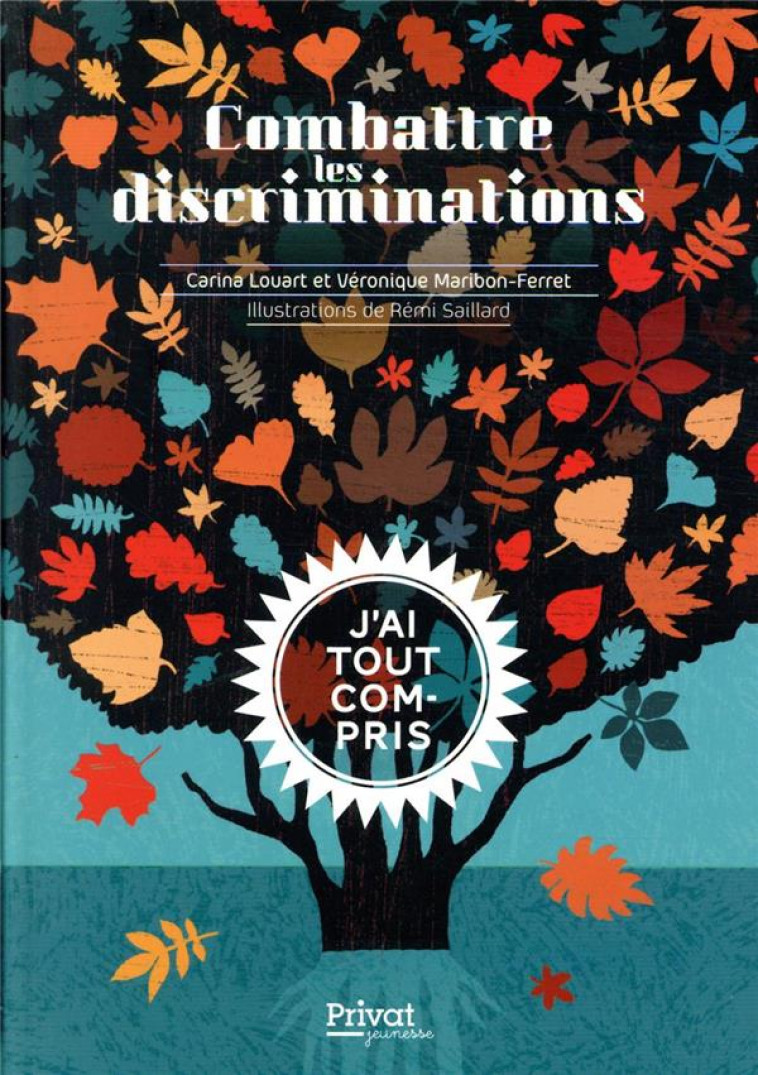 COMBATTRE LES DISCRIMINATIONS - J-AI TOUT COMPRIS - SAILLARD/LOUART - PRIVAT