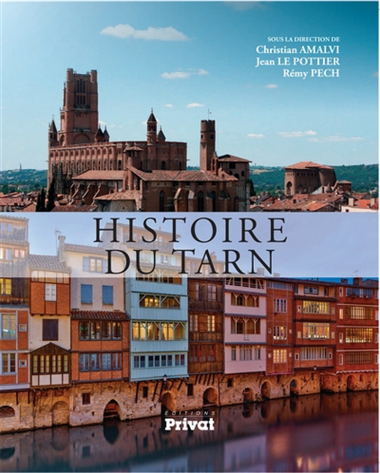 HISTOIRE DU TARN - LE POTTIER/PECH - PRIVAT