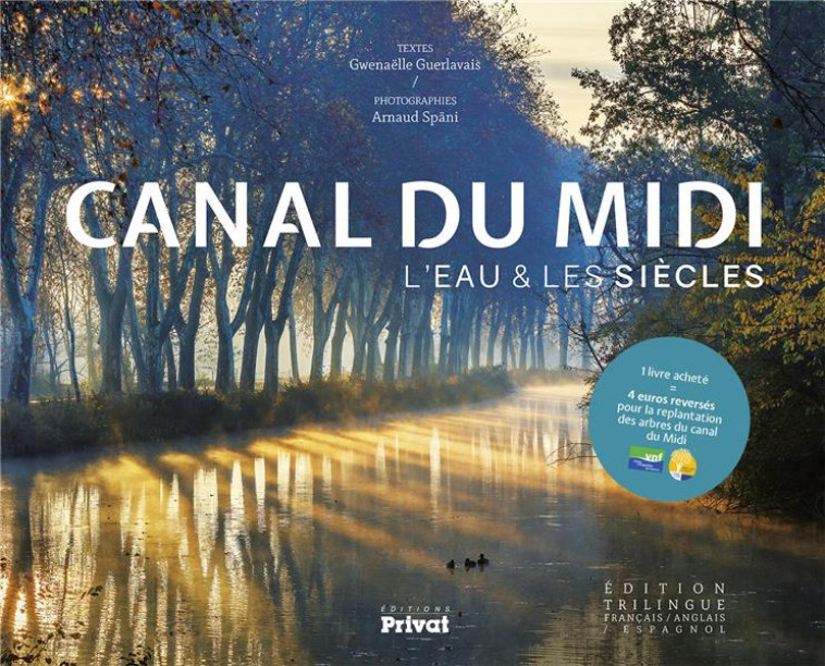 CANAL DU MIDI - L-EAU ET LES SIECLES - GUERLAVAIS/SPANI - PRIVAT