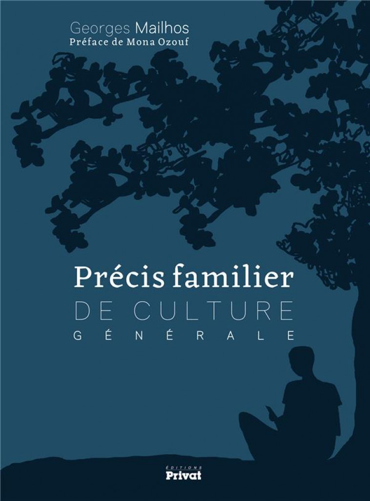 PRECIS FAMILIER DE CULTURE GENERALE - MAILHOS GEORGES - PRIVAT