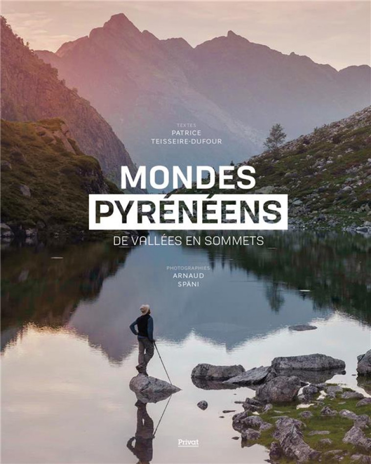 MONDES PYRENEENS - DE VALLEES EN SOMMETS - SPANI - PRIVAT