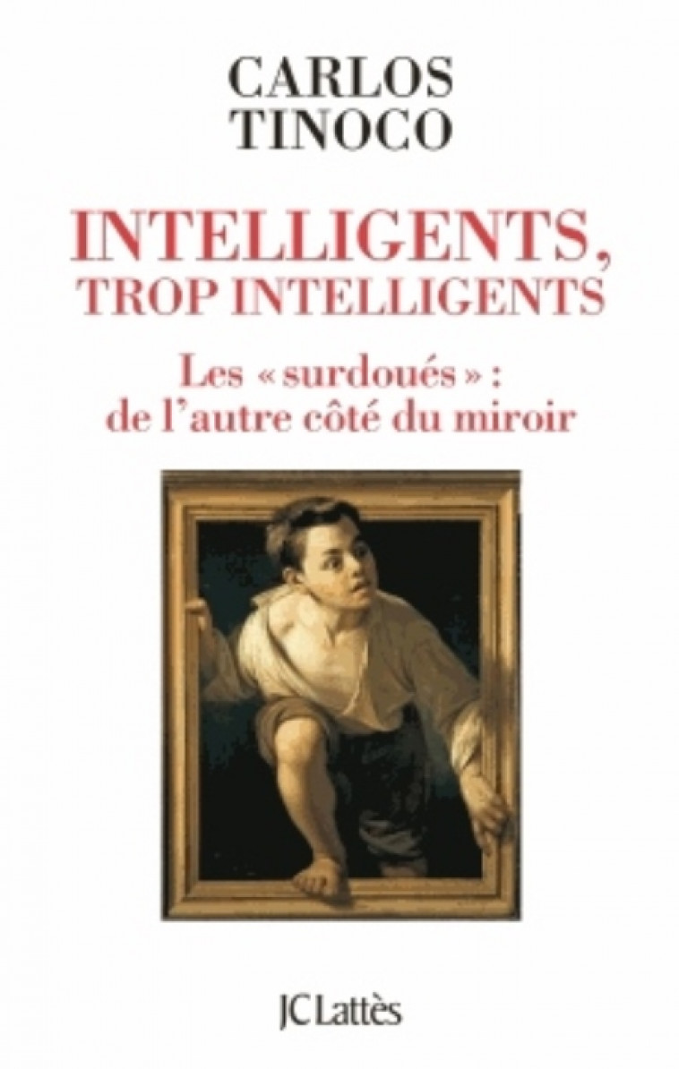 INTELLIGENTS, TROP INTELLIGENTS - TINOCO CARLOS - Lattès