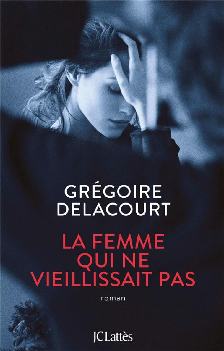 LA FEMME QUI NE VIEILLISSAIT PAS - DELACOURT GREGOIRE - CERF