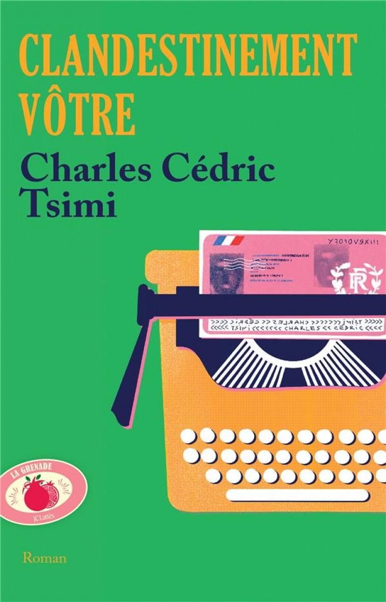 CLANDESTINEMENT VOTRE - TSIMI CHARLES CEDRIC - CERF