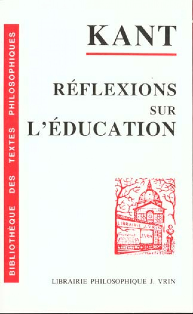 REFLEXIONS SUR L-EDUCATION - KANT EMMANUEL - VRIN