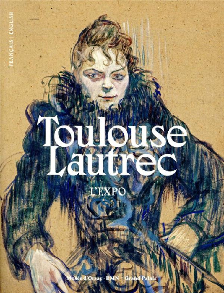 TOULOUSE-LAUTREC (L-EXPO) - DANIELE DEVYNCK S G. - RMN