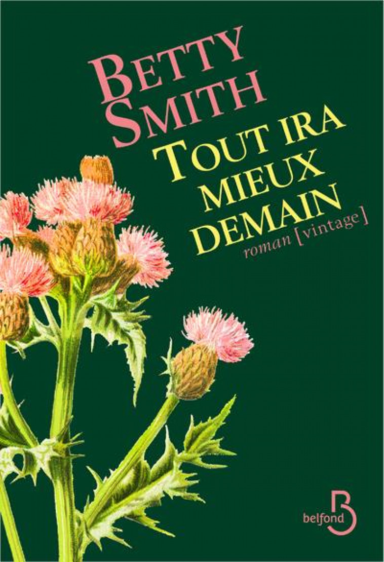 TOUT IRA MIEUX DEMAIN - SMITH BETTY - BELFOND