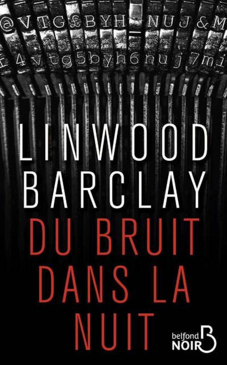 DU BRUIT DANS LA NUIT - BARCLAY LINWOOD - BELFOND