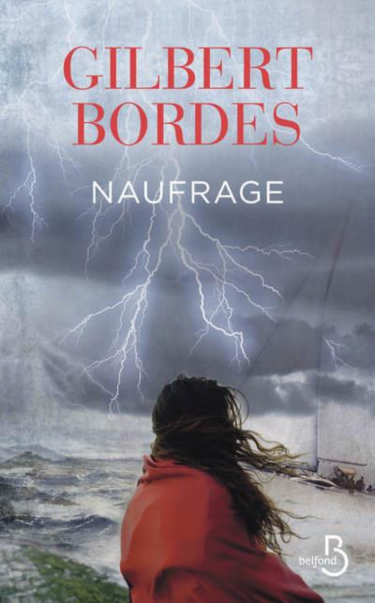 NAUFRAGE - BORDES GILBERT - BELFOND