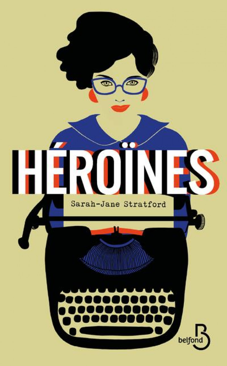 HEROINES - STRATFORD SARAH-JANE - BELFOND