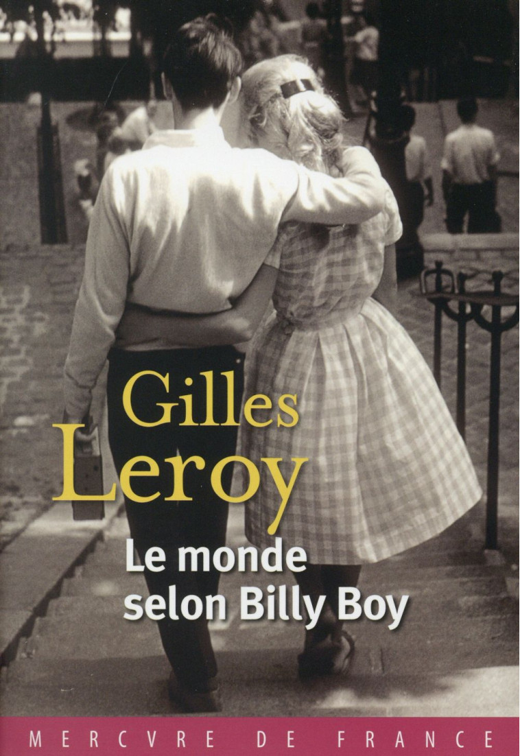 LE MONDE SELON BILLY BOY - LEROY GILLES - Mercure de France