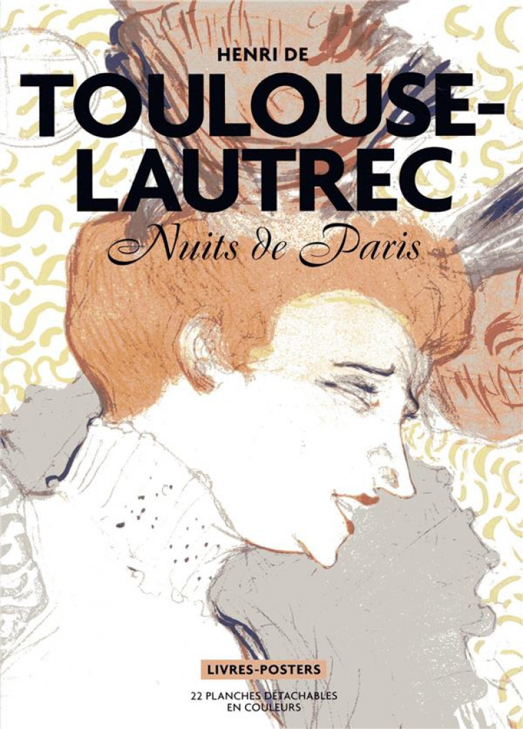 TOULOUSE LAUTREC - NUITS DE PARIS - SUEUR-HERMEL VALERIE - CTHS EDITION