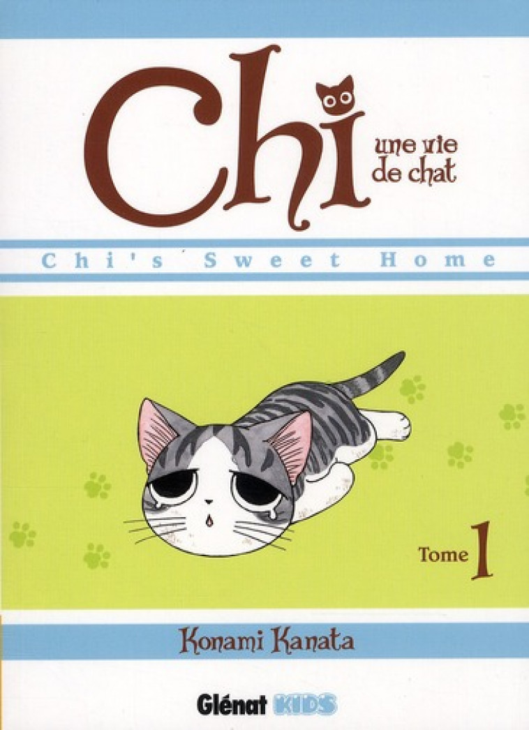 CHI - UNE VIE DE CHAT - TOME 01 - KANATA KONAMI - Glénat