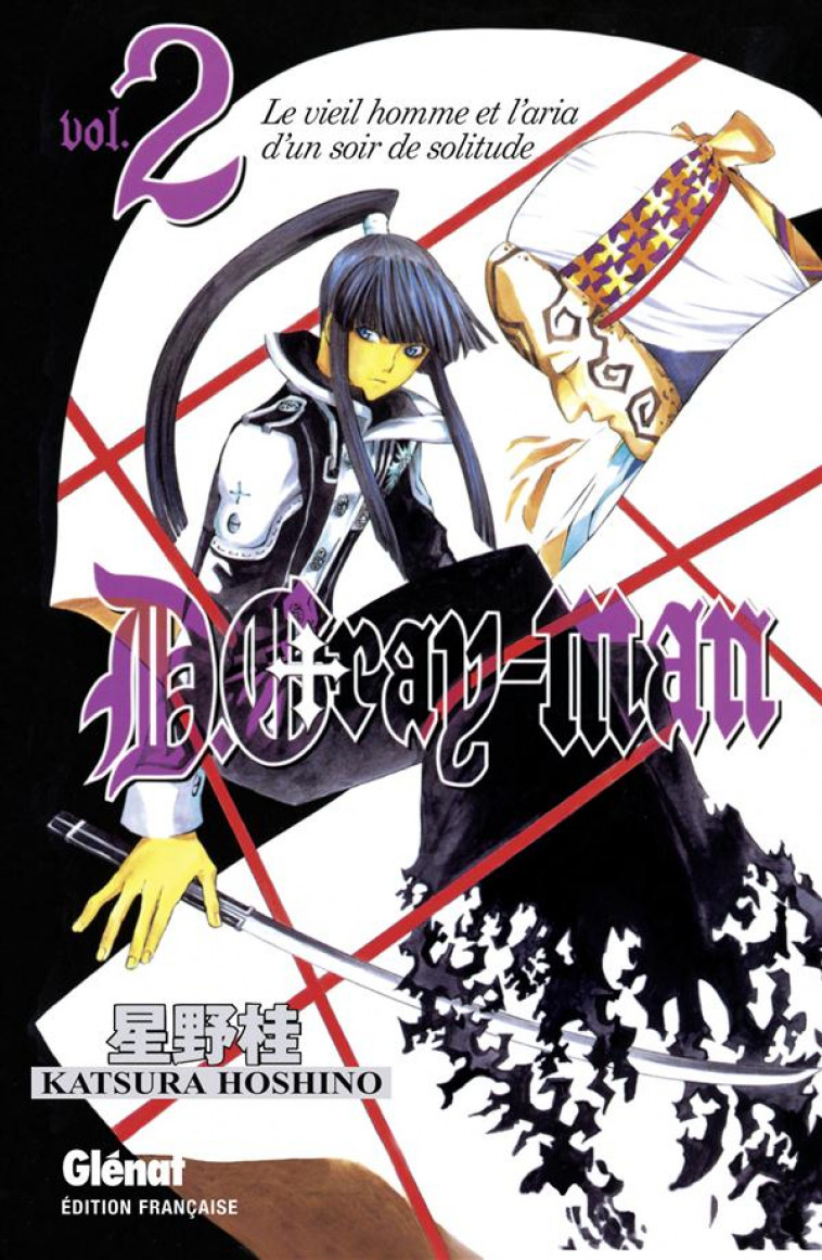 D.GRAY-MAN - EDITION ORIGINALE - TOME 02 - LE VIEIL HOMME ET L-ARIA D-UN SOIR DE SOLITUDE - HOSHINO KATSURA - Glénat