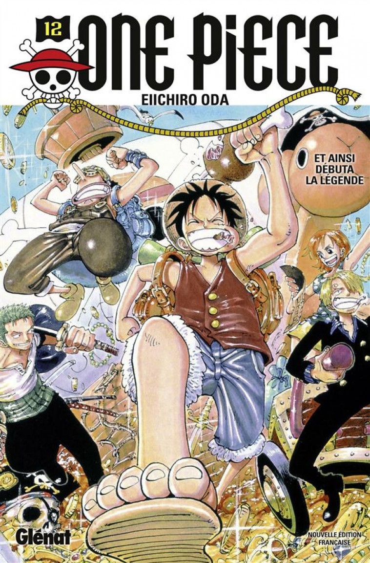 ONE PIECE - EDITION ORIGINALE - TOME 12 - ET AINSI DEBUTA LA LEGENDE - ODA EIICHIRO - Glénat