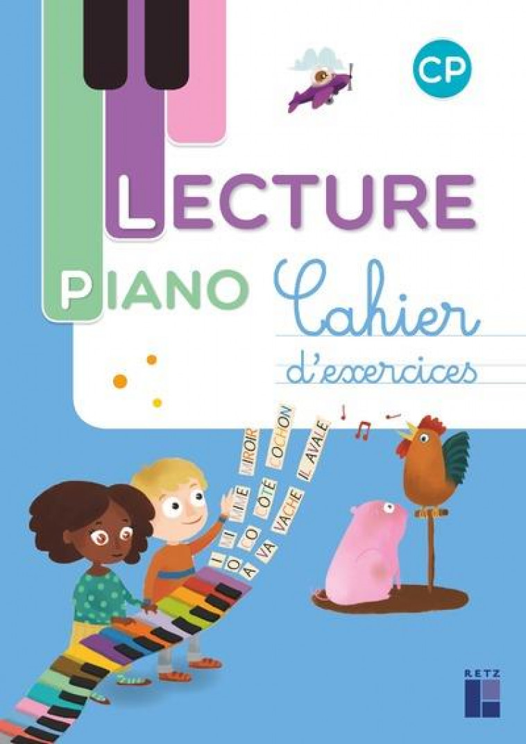 METHODE DE LECTURE PIANO CP - CAHIER D-EXERCICES - MONNIER-MURARIU S. - Retz