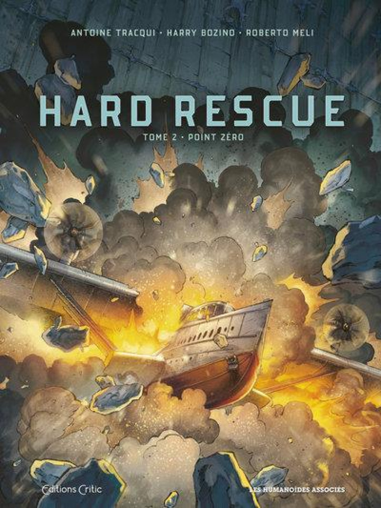 HARD RESCUE T2 - POINT ZERO - BOZINO/TRACQUI/MELI - CASTERMAN