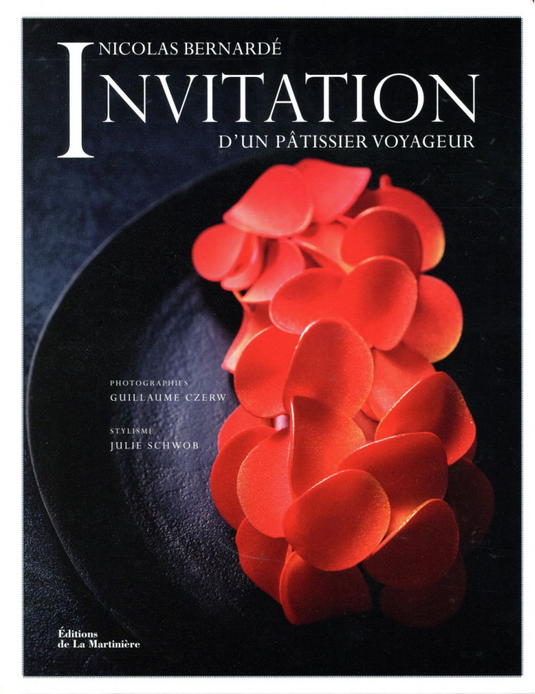 INVITATION D-UN PATISSIER VOYAGEUR - BERNARDE/CZERW - La Martinière