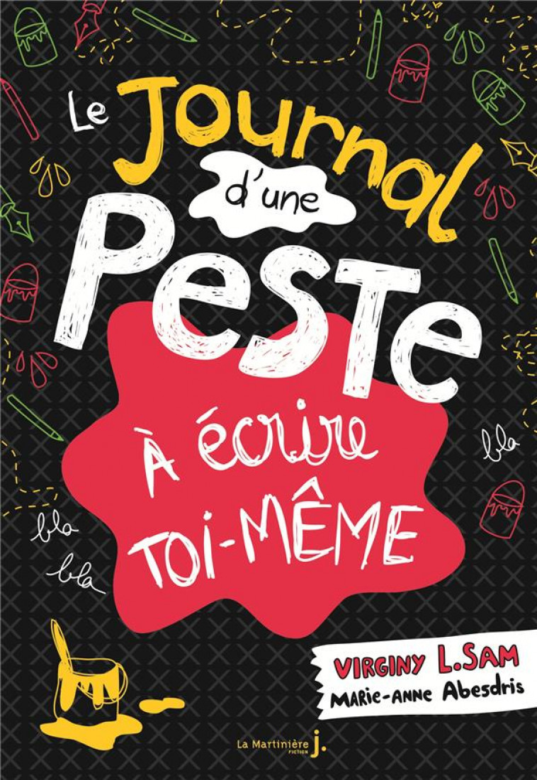 LE JOURNAL D-UNE PESTE - LE JOURNAL D-UNE PESTE A ECRIRE TOI-MEME - HEGDE/L. SAM - De La Martinière Jeunesse