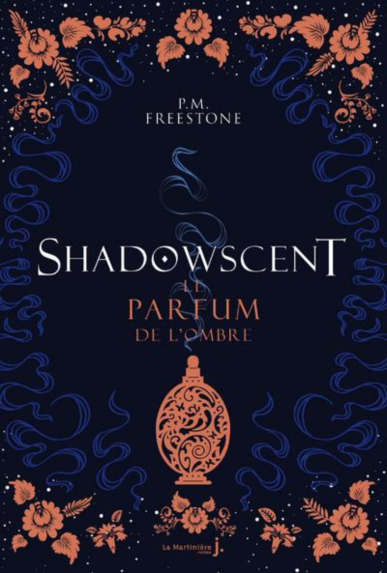 SHADOWSCENT - LE PARFUM DE L-OMBRE - FREESTONE P.M. - MARTINIERE BL